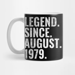 Legend since August 1979 Birthday Shirt Happy Birthday Shirts Mug